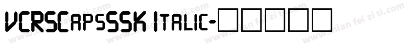 VCRSCapsSSK Italic字体转换